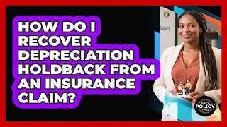 How Do I Recover Depreciation Holdback From An Insurance Claim? - Black Policy Pros