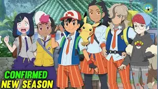 Pokemon NEW SEASON CONFIRMED! | Release Date | Pokemon Last Episode | Ash New Look