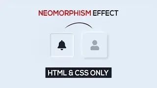How to Create Neumorphism Effect with CSS & HTML
