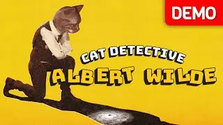 Cat Detective Albert Wilde | Demo Gameplay | No Commentary