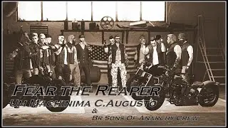 Fear the Reaper - BR Sons of Anarchy - GtaV Machinima