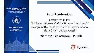 ACTO ACADÉMICO - Apertura del curso del Estudio Teológico Agustiniano