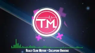 Really Slow Motion - Collapsing Universe