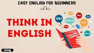 Learn English Through Story - Think in English, Not Translate &ndash; Change Your Mind