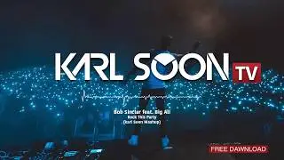 Bob Sinclar ft. Dj Snake - Rock This Party / Taki Taki (Karl Soon Mashup)