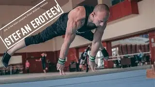 This is Stefan! One of the most complete Street Workout athletes - Stefan Eroteev