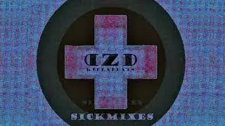 DZD Killabeats - Sickmixes (Part 2/2)