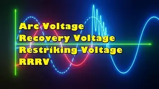 Напряжение дуги | Напряжение восстановления | Напряжение повторного зажигания | RRRV