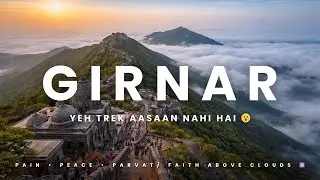 Subah start kiya, shaam tak khud ko paaya | Girnar Trek Vlog🙌🙏🏻 | 10,000+ STEPS 😰