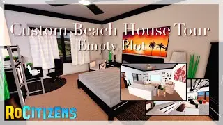 RoCitizens Custom Beach House Tour || Empty Plot