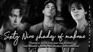 #8 SIXTY NINE SHADES OF MAKNAE 
