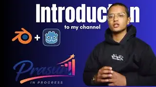 Prasun in Progress | Channel Introduction + 1 Week Learning GDScript Basics