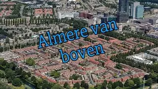 The Netherlands: Almere  stad from above/ Almere van boven