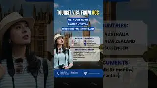 Tourist Visa From GCC | Pay After Visa Approval