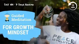 15 Minutes Meditation for Growth Mindset