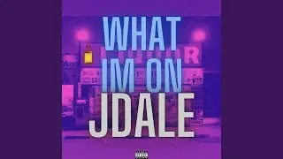 WHAT IM ON