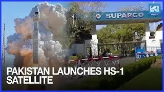 Pakistan Launches First Hyperspectral Satellite HS-1 from China, Boosting Space Capabilities