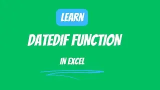 17.16 DATEDIF() function in Excel