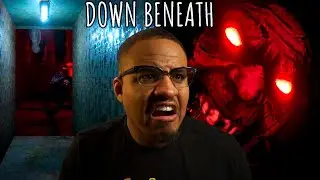 Down Beneath | It Doesn't Stop Chasing me! | Indie Horror Game
