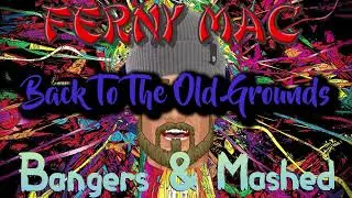 24. Back To The Old Grounds (Instrumental) - Ferny Mac - Bangers & Mashed