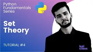 Set Theory | Tutorial #4 | Python Fundamentals