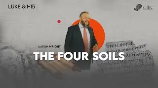 The Four Soils     l     Aaron Wright