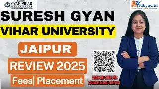 Suresh Gyan Vihar University। College Review । SGVU, JAIPUR ।Admission process | Fees | Eligibility