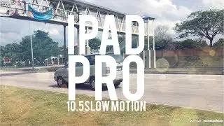 The New Apple IPad Pro 10.5 1080 120fps Slow Motion Video Test