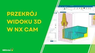 Przekrój widoku 3D w NX CAM