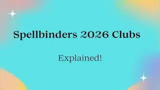 Spellbinders 2026 Clubs Explained!