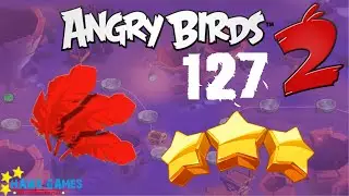 Angry Birds 2 - 3 Stars Walkthrough Level 127 [4K 60FPS]