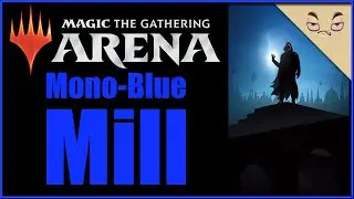 Magic: The Gathering Arena &ndash; Mono-Blue Mill Gameplay