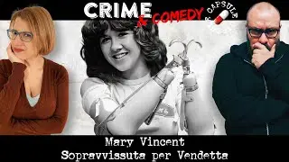 Mary Vincent - Sopravvissuta per Vendetta - C&C Capsule - 30