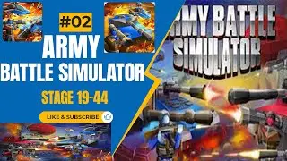 Stage 19-44 l Army Battle Simulator