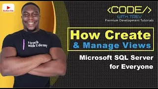 Как создавать и управлять представлениями | Microsoft SQL Server 2017 для всех | Тревуар Уильямс