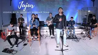 Jujur - Sidney Mohede (cover) by El-Shadday Worship Team