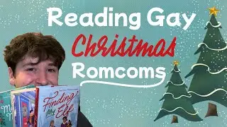 A Gay Christmas Romcom Reading Vlog Just For You 🎁