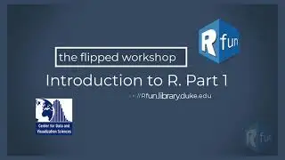 Flipped R intro part1 - the workshop recording