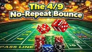 The Craps '4/9 No-Repeater Bounce Strategy' - A Solid '7' Friendly System!