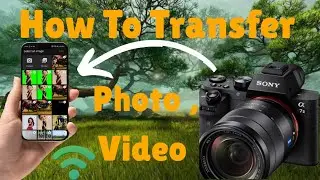 how to transfer photos from Sony camera| সহজে ক্যামেরা থাকে আপনার ফোনে ফটো লিন 