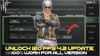 4.2 Update Best New Graphics Setting 120 Fps, | 4.2 Best Graphics Setting | 4.2 Update Lag Problem