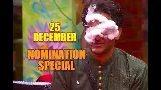 Bigg Boss 11 - 25 december episode || Nomination Special