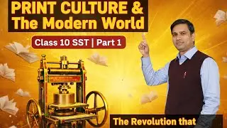 Print Culture and the Modern World | Class 10 History | Part 1 | आसान हिंदी में