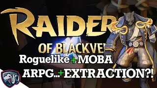 Roguelike + ARPG + MOBA = Raiders of Blackveil (обзор раннего доступа)