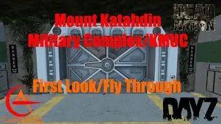 MOUNT KATAHDIN MILITARY COMPLEX (KMUC) FIRST LOOK!