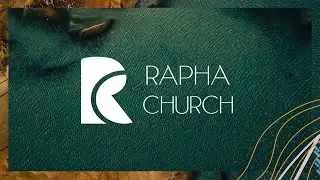 Rapha Church | 12.15.2024