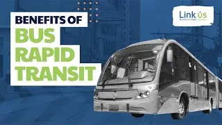 Benefits of Bus Rapid Transit