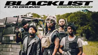 Blacklist x 76 Drums - Commando Feat Shinko Beats [Official Video]