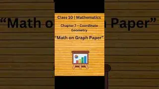Class 10 Maths Chapter 7 | Coordinate Geometry Made Easy 📍