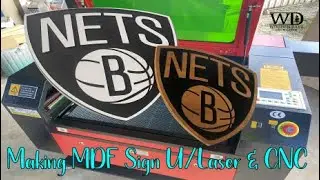 How I Made This Sign U/C02 Laser & CNC